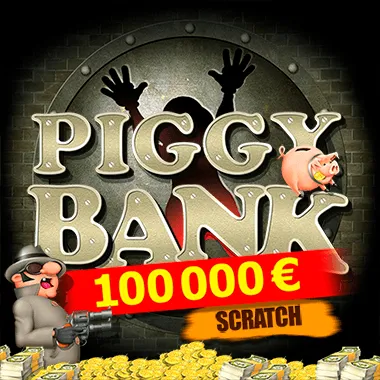 Piggy Bank 100 000€ Scratch